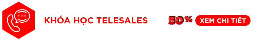 Ưu đãi đặc biệt: Khóa học Telesales thực chiến
